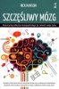 Szczęśliwy mózg Wykorzystaj odkrycia neuropsychologii by zmienić swoje życie